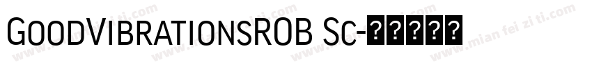 GoodVibrationsROB Sc字体转换